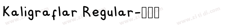 Kaligraflar Regular字体转换